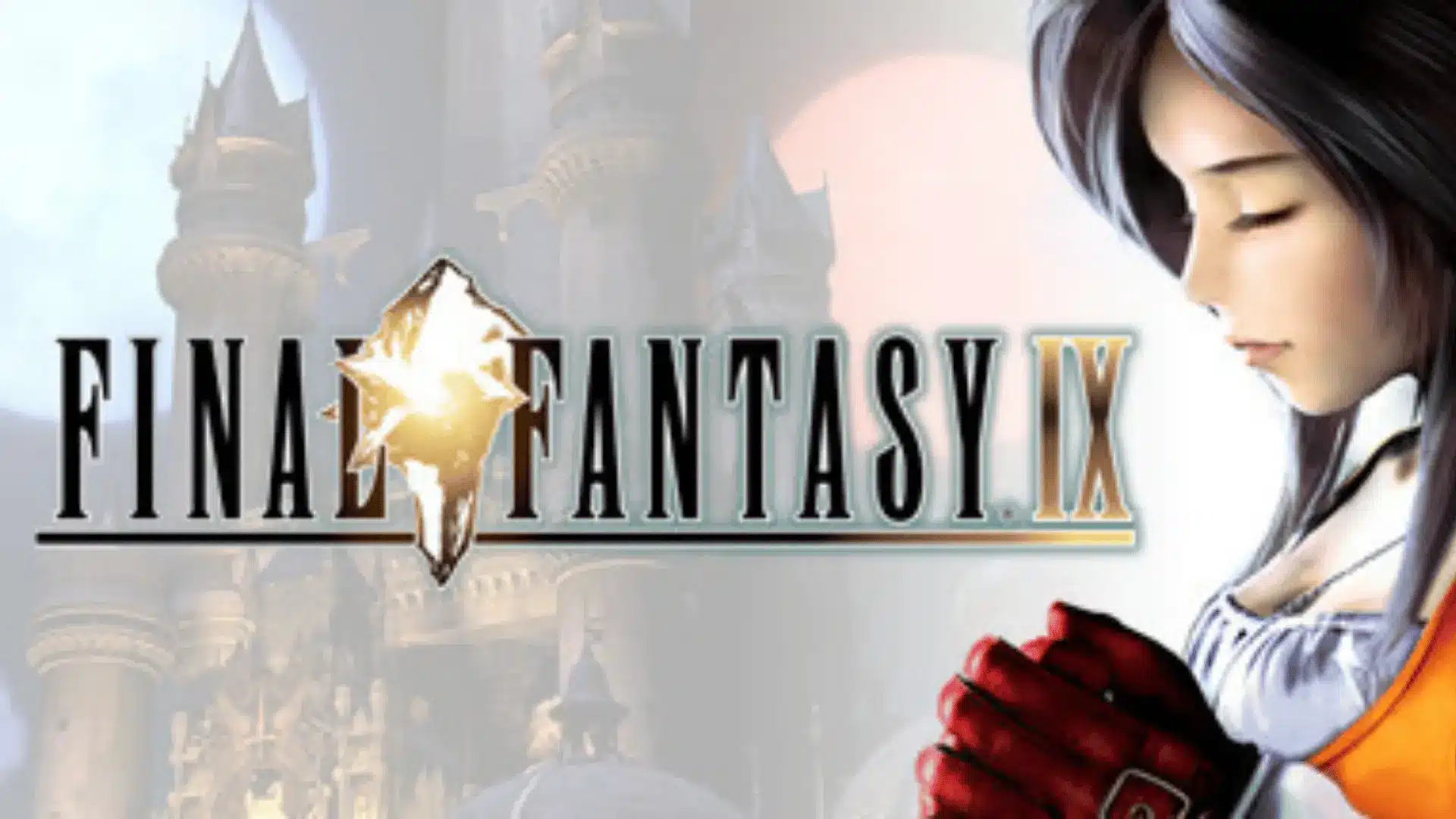 Final Fantasy IX key art featuring Garnet in profile praying, castle backdrop, crystal emblem logo, soft fantasy illustration style