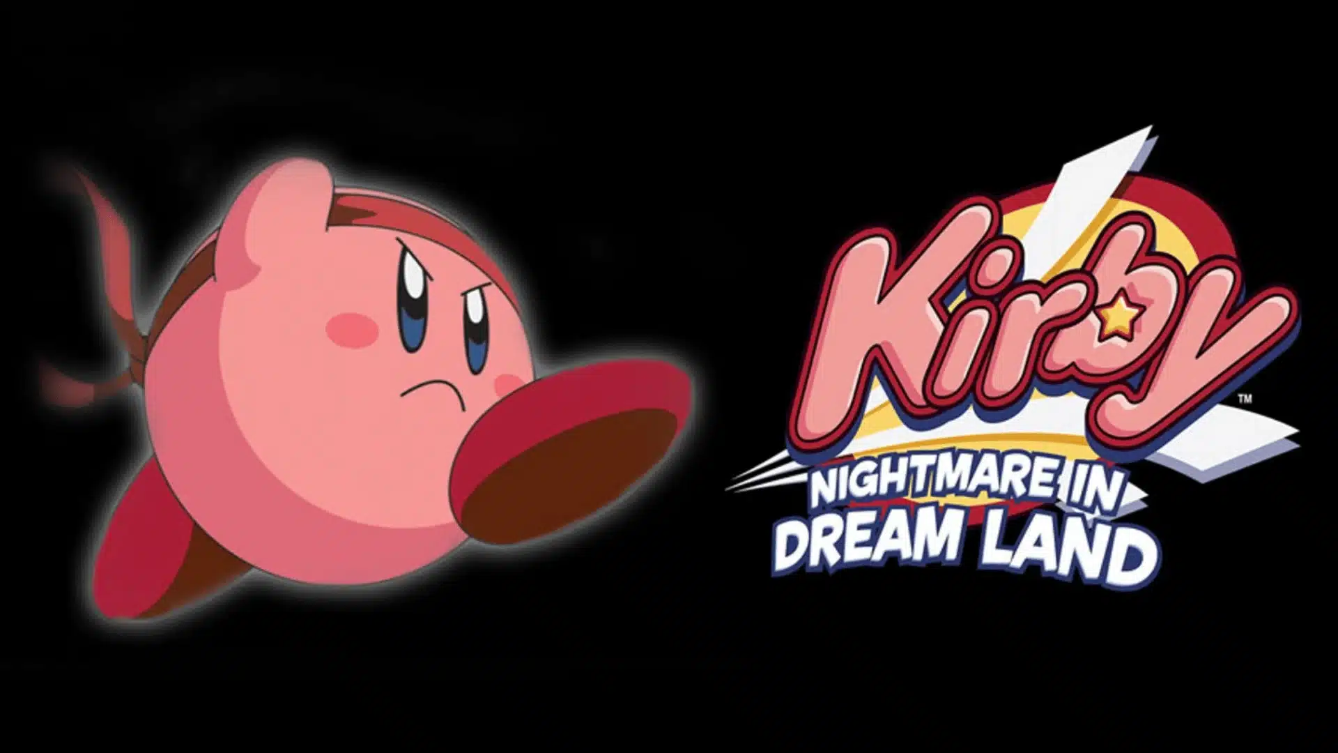 Ninja Kirby with a determined expression poses against a black background beside the Kirby: Nightmare in Dream Land logo.