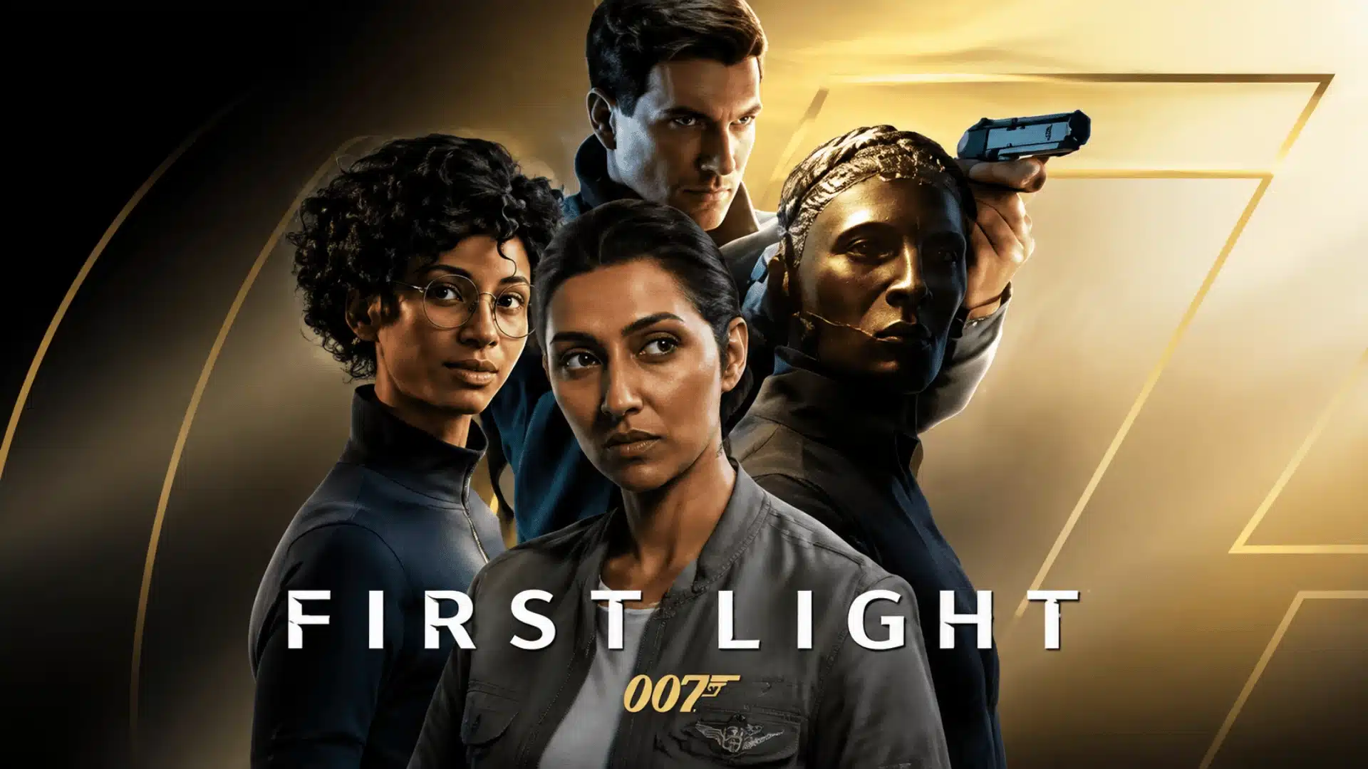 007 First Light poster featuring four characters in a gold and black design
