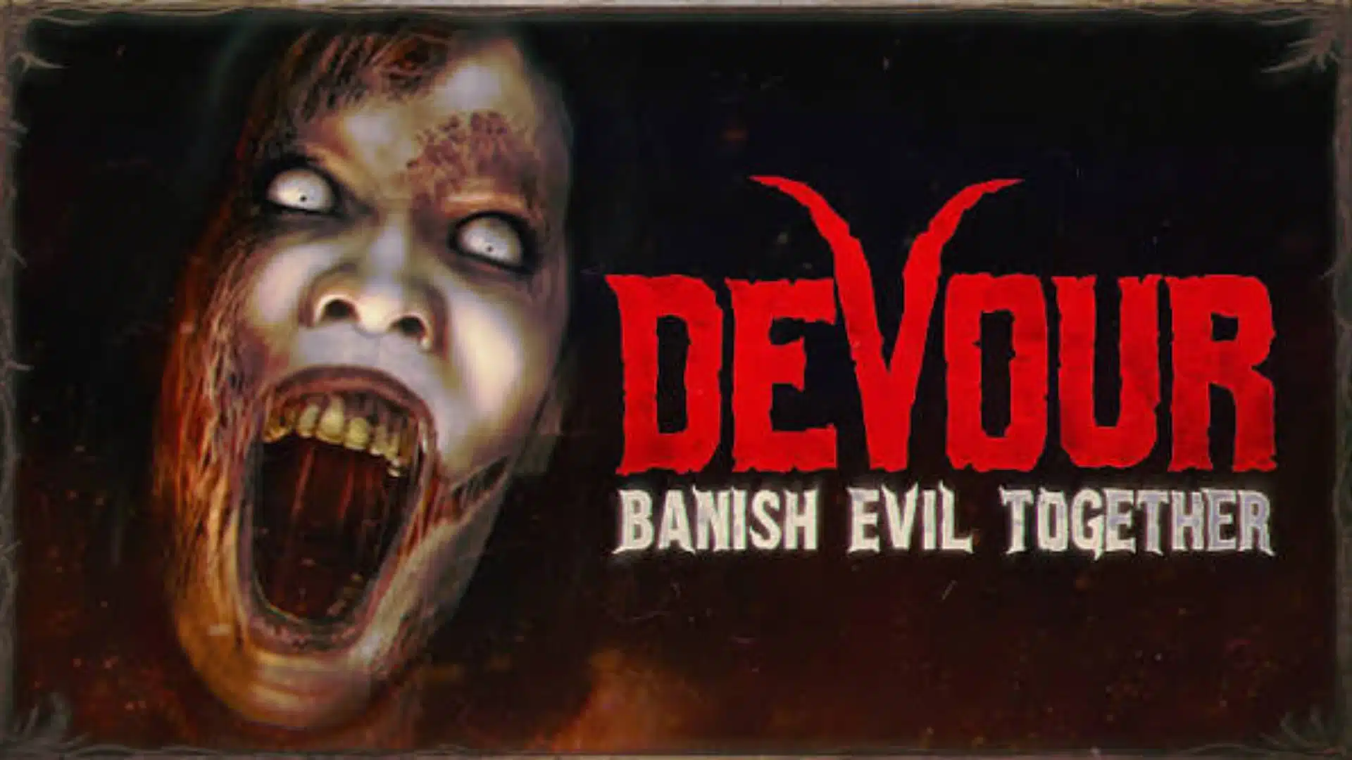 DEVOUR cover showing a screaming demonic face beside red title text “DEVOUR: Banish Evil Together”.