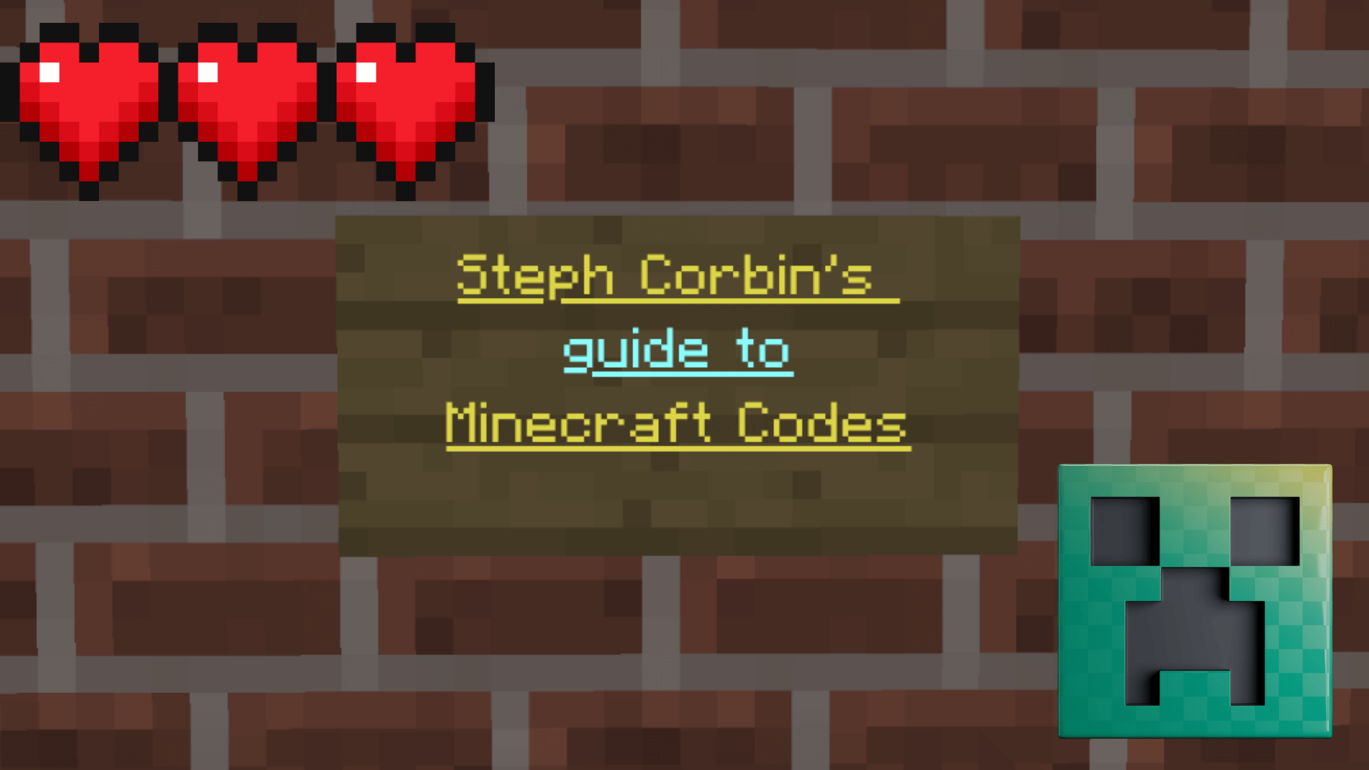 Steph Corbin Minecraft color codes guide graphic with pixel hearts, brick background, and creeper face