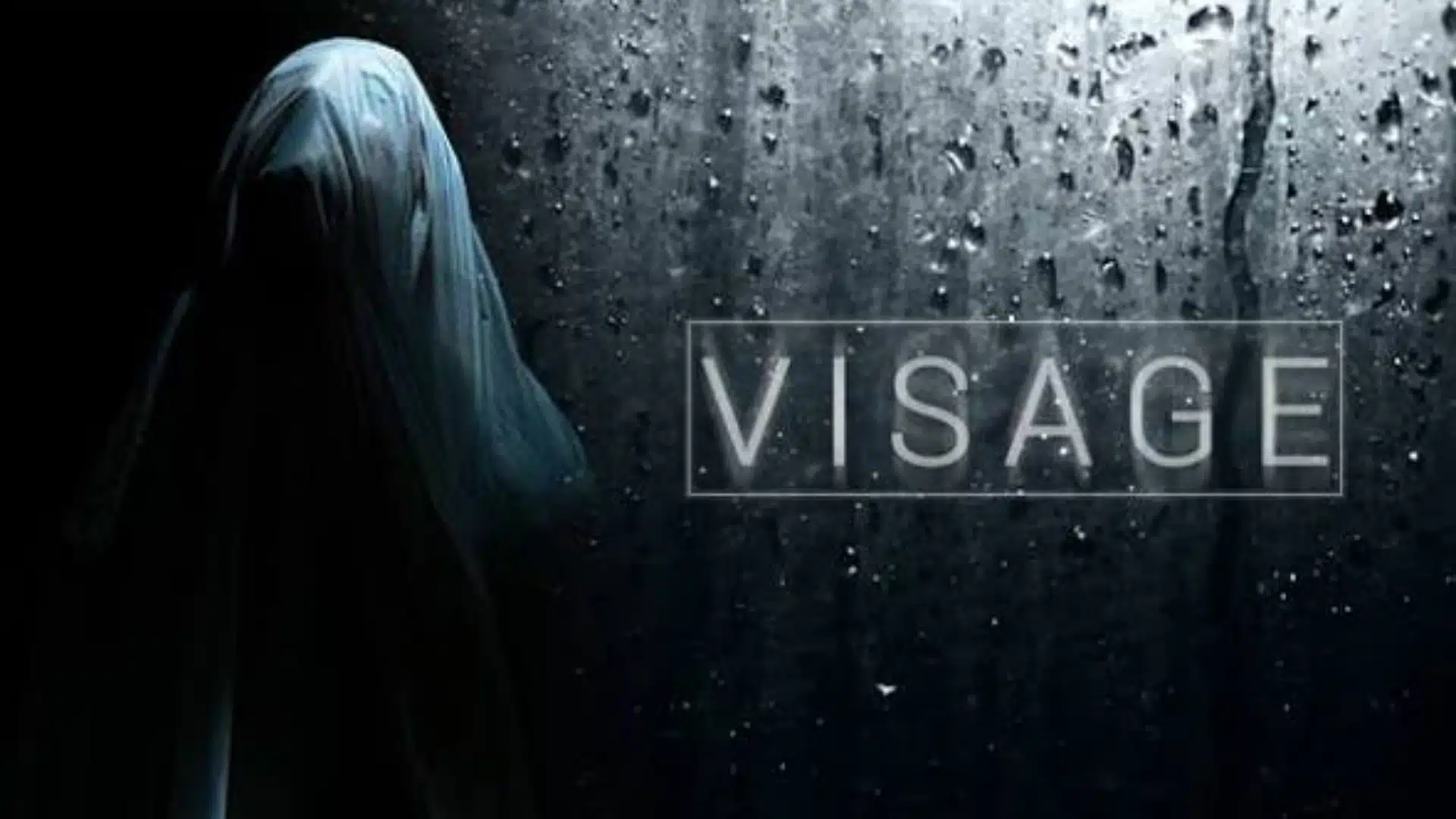 Visage cover showing a ghostly figure behind a fogged, water-streaked glass surface with the title VISAGE on the right.