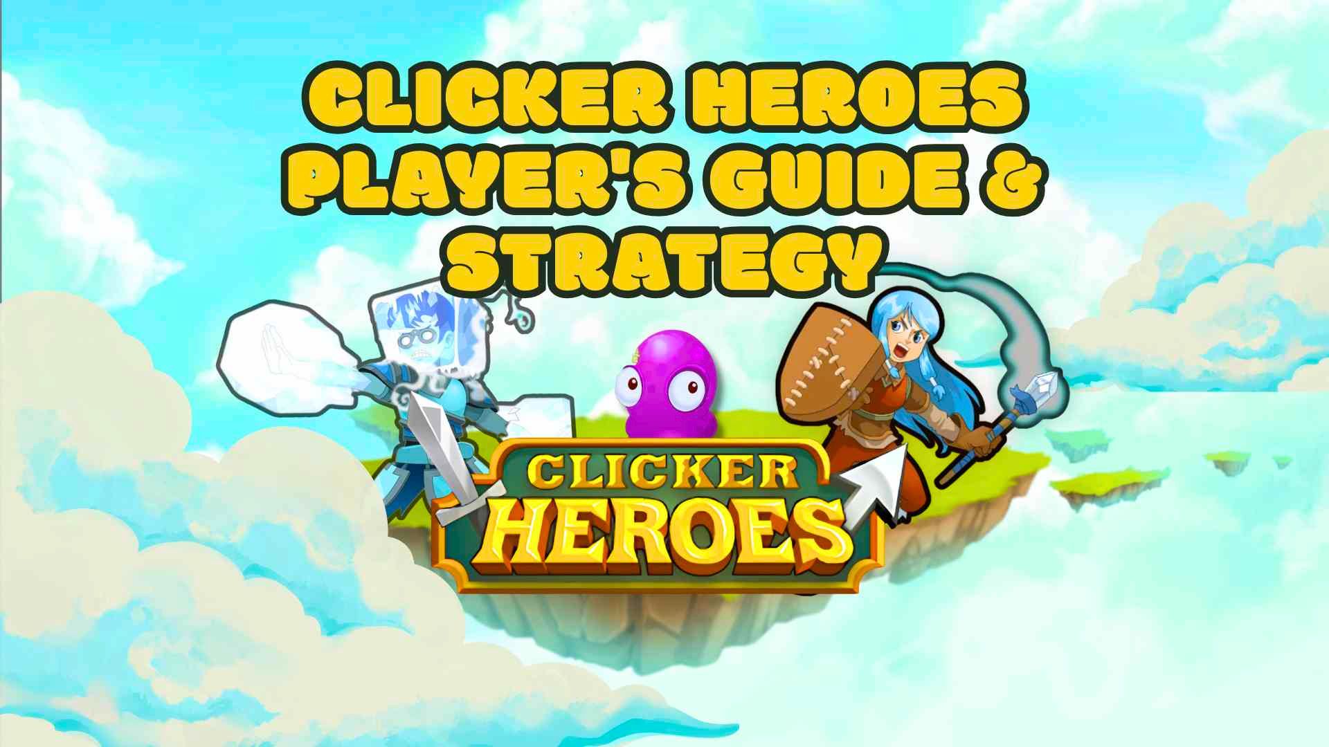 Clicker Heroes game logo with fantasy characters and a colorful sky background.
